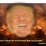 Trump; laughs while the world burns.